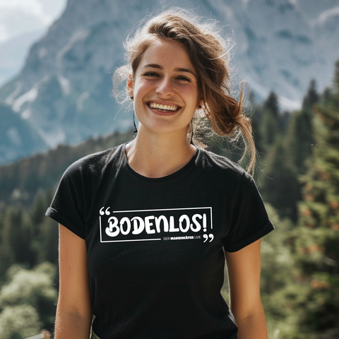 "Bodenlos" Damen T-Shirt | Der_Marienkäfer_Live